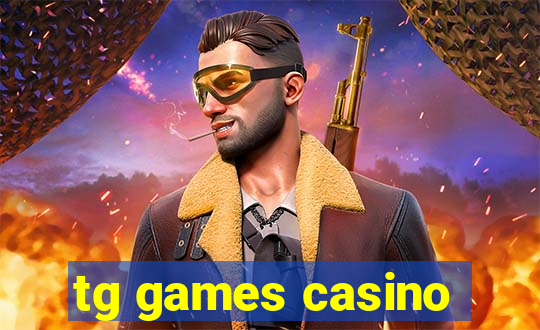 tg games casino